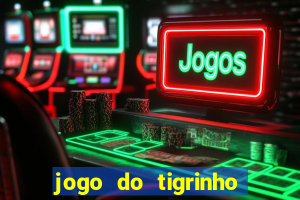 jogo do tigrinho pg soft